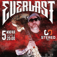 EVERLAST в Stereo Hall 05.06.2016
