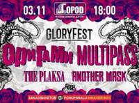 GLORYFEST: ORIGAMI, MULTIPASS, ANOTHER MASK, THE PLAKSA